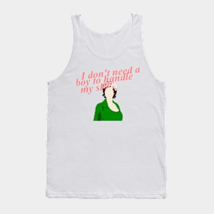 i don't need a boy Tank Top